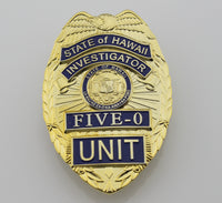 Replica police cop metal badge high quality state of hawaii investigat five 0 unit Replica metal badge - Badgecollection